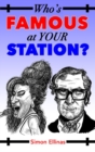 Image for Who&#39;s FAMOUS at your STATION?