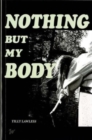 Image for Nothing But My Body