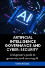 Image for Artificial Intelligence (AI) Governance and Cyber-Security