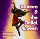 Image for Onisere and the Ballet Queen