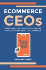 Image for eCommerce for CEOs : What every CEO and C-Suite Leader Should Know about eCommerce