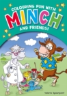 Image for Colouring Fun with Minch and Friends!
