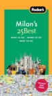 Image for Fodor&#39;s Milan&#39;s 25 Best, 3rd Edition