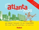 Image for Around Atlanta with kids  : 68 great things to do together