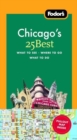 Image for Fodor&#39;s Chicago&#39;s 25 Best
