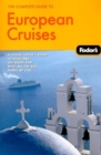 Image for Fodor&#39;s The Complete Guide to European Cruises, 1st Edition