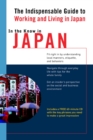 Image for In the Know in Japan: The Indispensable Guide to Working and Living in Japan