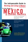 Image for In the Know in Mexico &amp; Central America: The Indispensable Guide to Working and Living in Mexico &amp; Central America