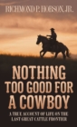 Image for Nothing Too Good for a Cowboy