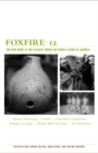 Image for Foxfire 12 : Square Dancing, Crafts, Cherokee Traditions, Summer Camps, World War Veterans, Personalities