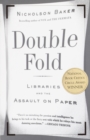 Image for Double fold: libraries and the assault on paper