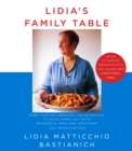 Image for Lidia&#39;s Family Table : More Than 200 Fabulous Italian Recipes to Enjoy Every Day--with Wonderful Ideas for Variations and Improvisations: A Cookbook