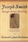 Image for Joseph Smith  : rough stone rolling