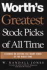 Image for Worth&#39;s greatest stock picks of all time: lessons on buying the right stock at the right time