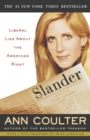 Image for Slander  : liberal lies about the American right
