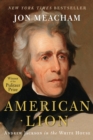 Image for American Lion : Andrew Jackson in the White House