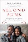 Image for Second Suns : Two Doctors and Their Amazing Quest to Restore Sight and Save Lives