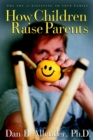Image for How Children Raise Parents