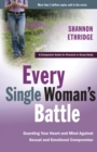 Image for Every Single Woman&#39;s Battle Workbook : A Companion Guide for Personal or Group Study