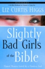 Image for Slightly Bad Girls of the Bible (Workbook)