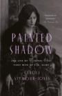Image for Painted shadow: the life of Vivienne Eliot