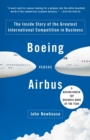 Image for Boeing versus Airbus  : the inside story of the greatest international competition in business