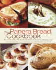 Image for The Panera Bread Cookbook : Breadmaking Essentials and Recipes from America&#39;s Favorite Bakery-Cafe