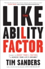 Image for The Likeability Factor : How to Boost Your L-Factor and Achieve Your Life&#39;s Dreams
