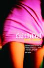 Image for Faithful: a novel