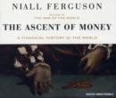 Image for The Ascent of Money : A Financial History of the World