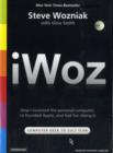 Image for IWoz : How I Invented the Personal Computer and Had Fun Along the Way