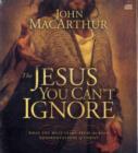Image for The Jesus You Can&#39;t Ignore : What You Must Learn from the Bold Confrontations of Christ