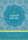 Image for A Grand New Day : A Year of Daily Inspiration and Encouragement