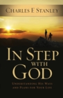 Image for In Step With God : Understanding His Ways and Plans for Your Life