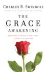 Image for The Grace Awakening : Believing in grace is one thing. Living it is another.