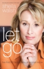 Image for Let Go : Live Free of the Burdens All Women Know
