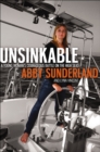 Image for Unsinkable: A Young Woman&#39;s Courageous Battle on the High Seas