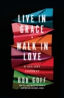 Image for Live in Grace, Walk in Love: A 365-Day Journey