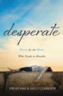 Image for Desperate : Hope for the Mom Who Needs to Breathe