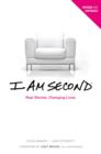 Image for I Am Second : Real Stories. Changing Lives.