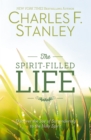 Image for The Spirit-Filled Life : Discover the Joy of Surrendering to the Holy Spirit