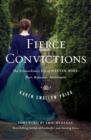 Image for Fierce Convictions : The Extraordinary Life of Hannah More ?Poet, Reformer, Abolitionist