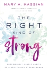 Image for The Right Kind of Strong