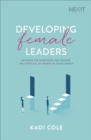 Image for Developing Female Leaders: Navigate the Minefields and Release the Potential of Women in Your Church