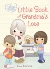 Image for Precious Moments: Little Book of Grandma&#39;s Love