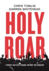 Image for Holy Roar : 7 Words That Will Change The Way You Worship