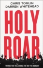 Image for Holy Roar: 7 Words That Will Change The Way You Worship