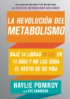 Image for La revolucion del metabolismo: baje 14 libras (6 kg) en 14 dias no las suba el resto de su vida