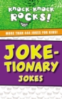 Image for Joke-tionary Jokes : More Than 444 Jokes for Kids