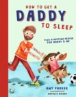 Image for How to Get a Daddy to Sleep